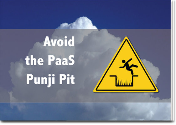 Avoid the PaaS Punji Pit