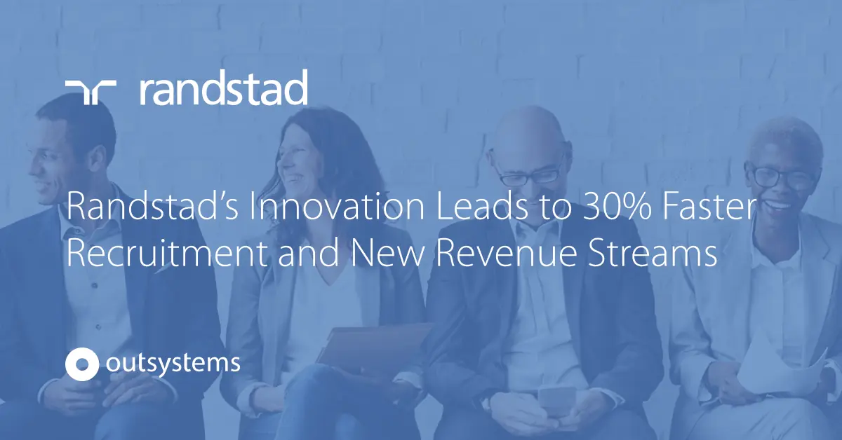 Randstad’s Innovation Leads to 30 Faster Recruitment and New Revenue