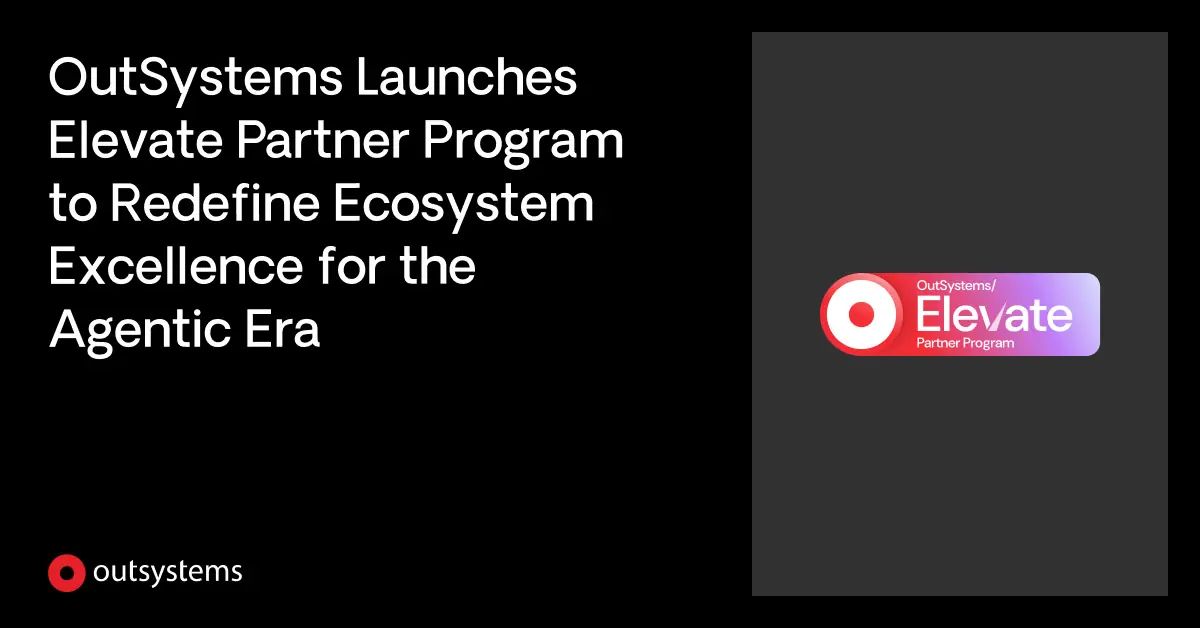 OutSystems Launches Elevate Partner Program | OutSystems