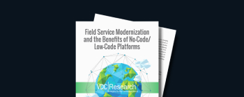Field Service Modernization and the Benefits of No-Code/Low-Code Platforms