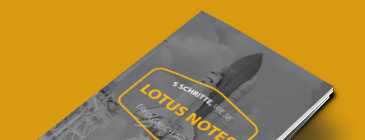 5 Schritte zu einer erfolgreichen Migration von Lotus-Notes-Applikationen