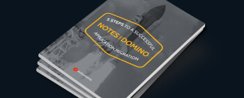 5 Steps to a Successful Notes and Domino Application Migration