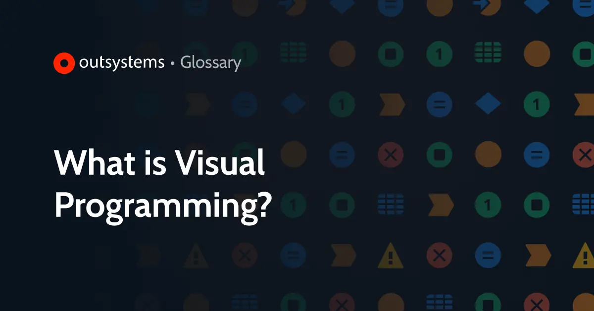 What Is Visual Programming and How Does It Work? | OutSystems