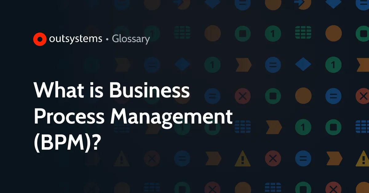 What Is Business Process Management (BPM)?