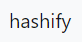 hashify-api-md5-hash