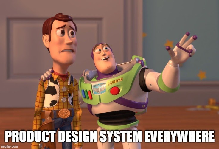 product design systems everywhere meme