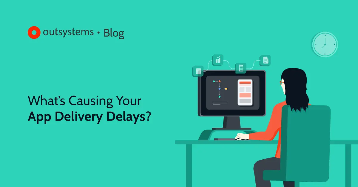 What’s Causing Your App Delivery Delays?