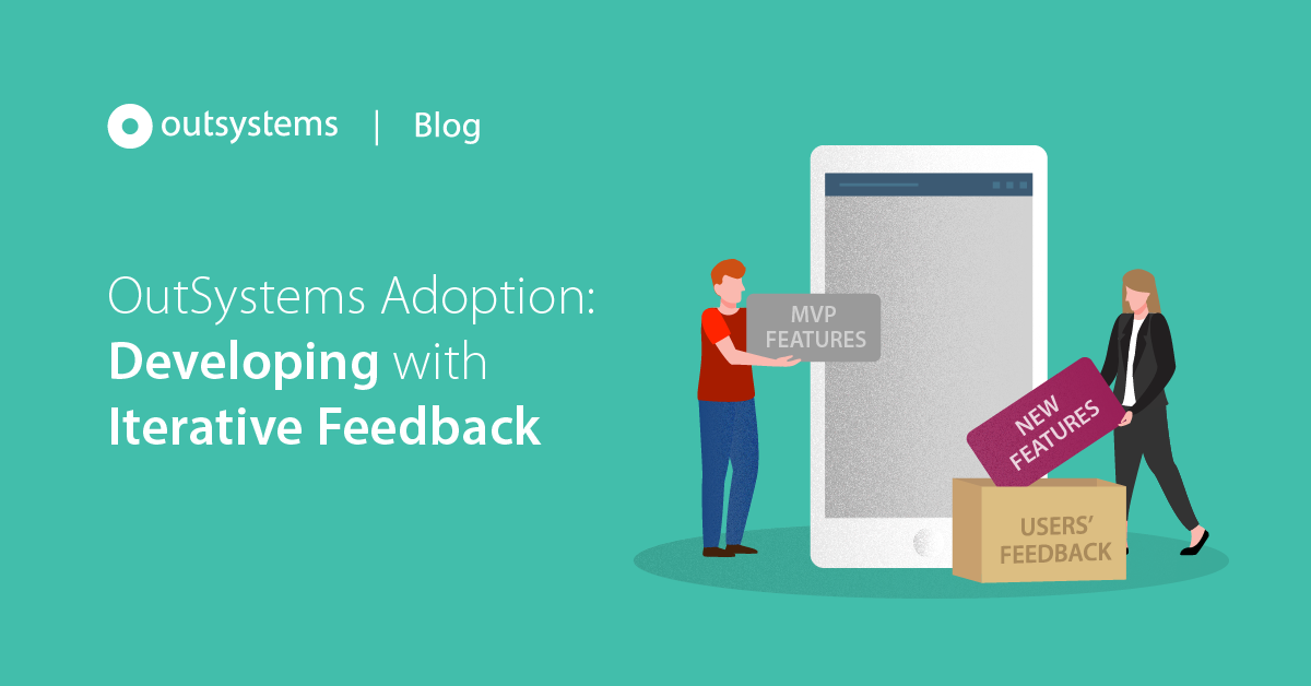 Developing with Iterative Feedback at OutSystems