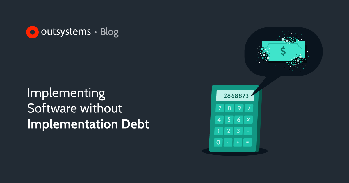 How to Avoid Tech Debt in Software Implementation - OutSystems
