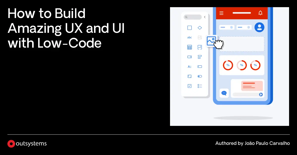 The Power of Low-Code to Build UX and UI