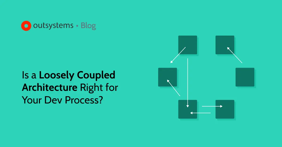 Is a Loosely Coupled Architecture the Right Choice?