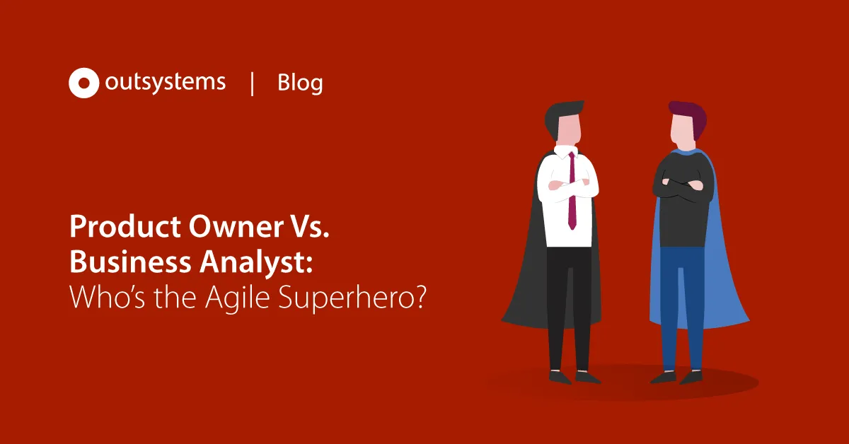 Product Owner Vs Business Analyst Who S The Agile Superhero