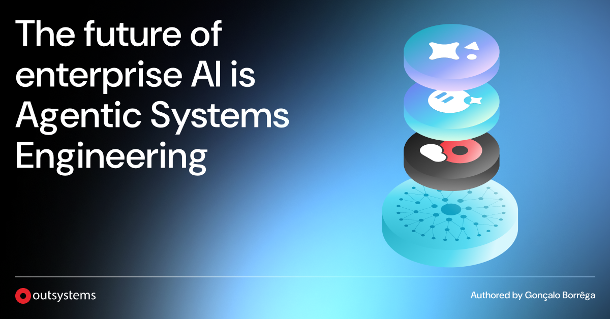 Agentic Systems Engineering: The future of enterprise AI